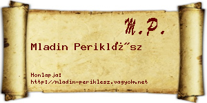 Mladin Periklész névjegykártya